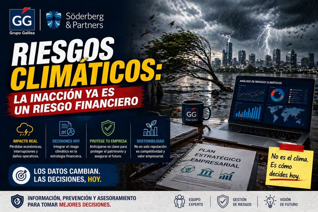 Riesgos climáticos: la inacción ya es un riesgo financiero 1